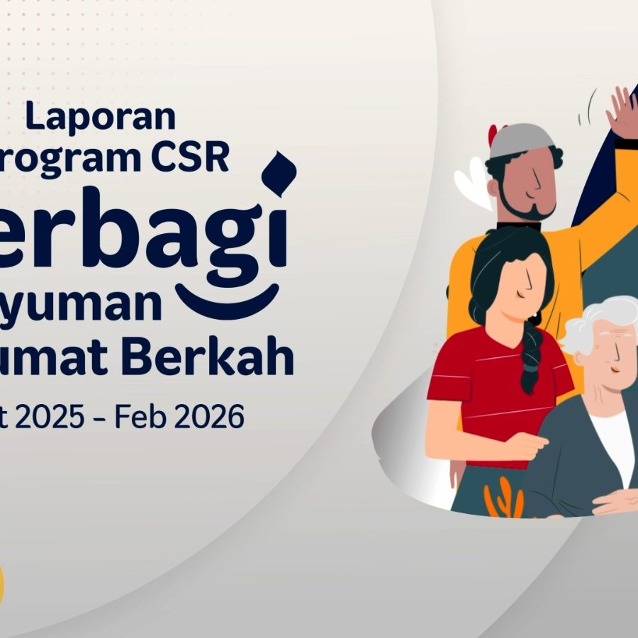 LAPORAN PROGRAM CSR BERBAGI SENYUMAN DI JUMAT BERKAH (Okt 2025 – Feb 2026)